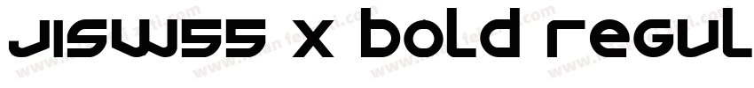 JISW55 X bold Regular字体转换